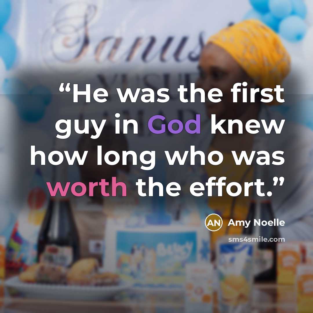 “He was the first guy in God knew how long who was worth the effort.” quote by Amy Noelle