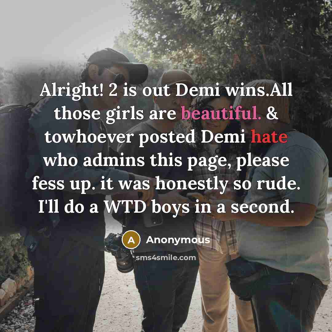 “Alright! 2 is out Demi wins.All those girls are beautiful.…” quote by Anonymous
