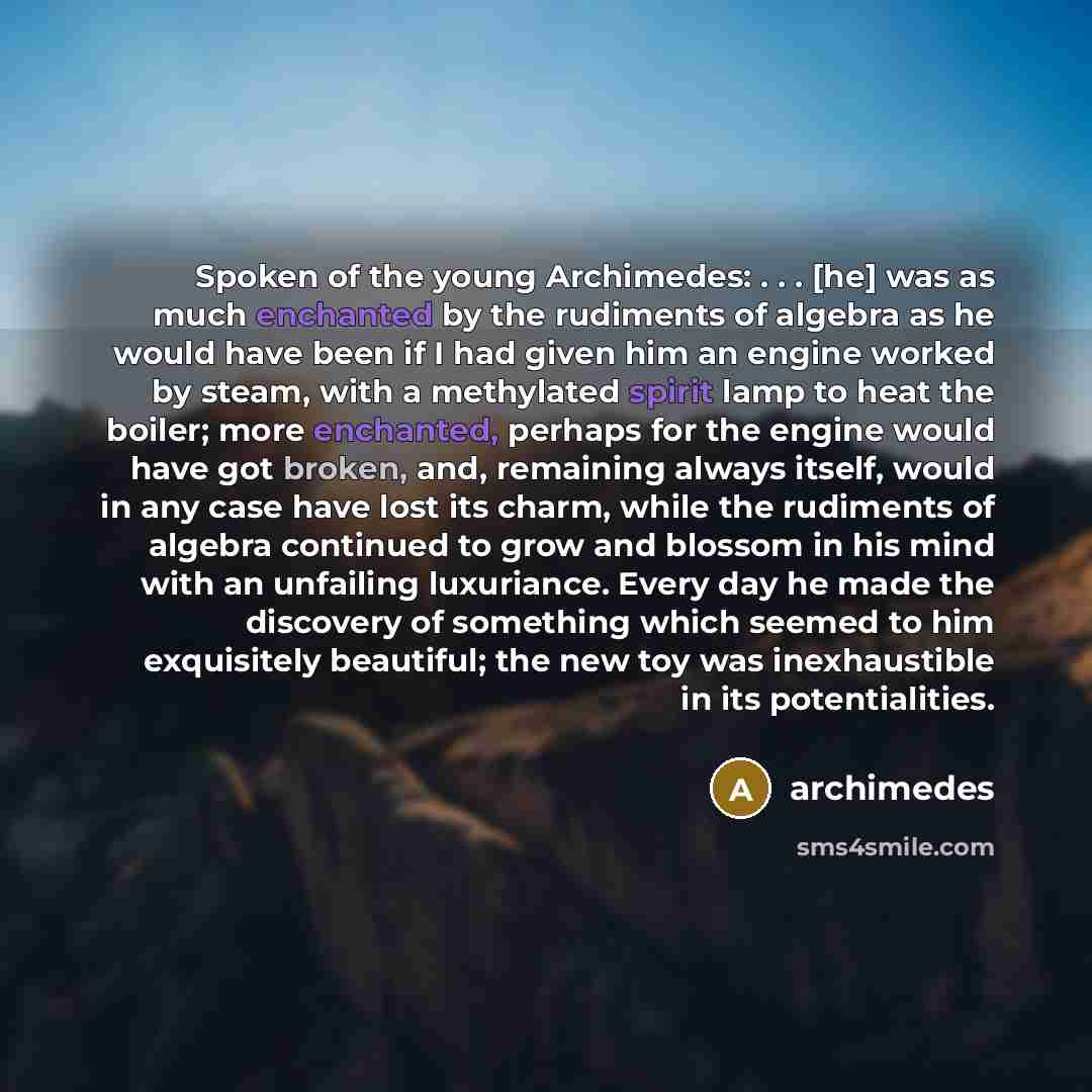 “Spoken of the young Archimedes: . . . [he] was…” quote by Archimedes
