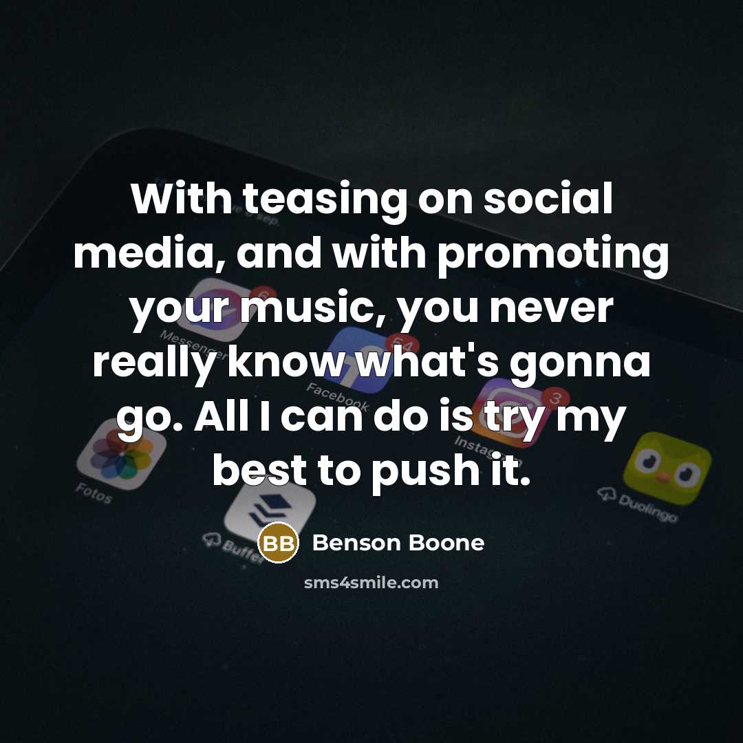 “With teasing on social media, and with promoting your music,…” quote by Benson Boone