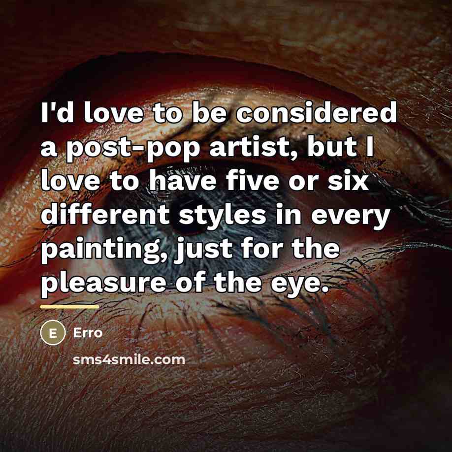 “I'd love to be considered a post-pop artist, but I…” quote by Erro