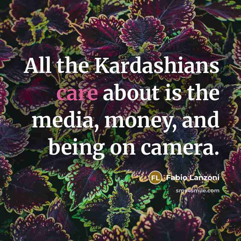“All the Kardashians care about is the media, money, and…” quote by Fabio Lanzoni
