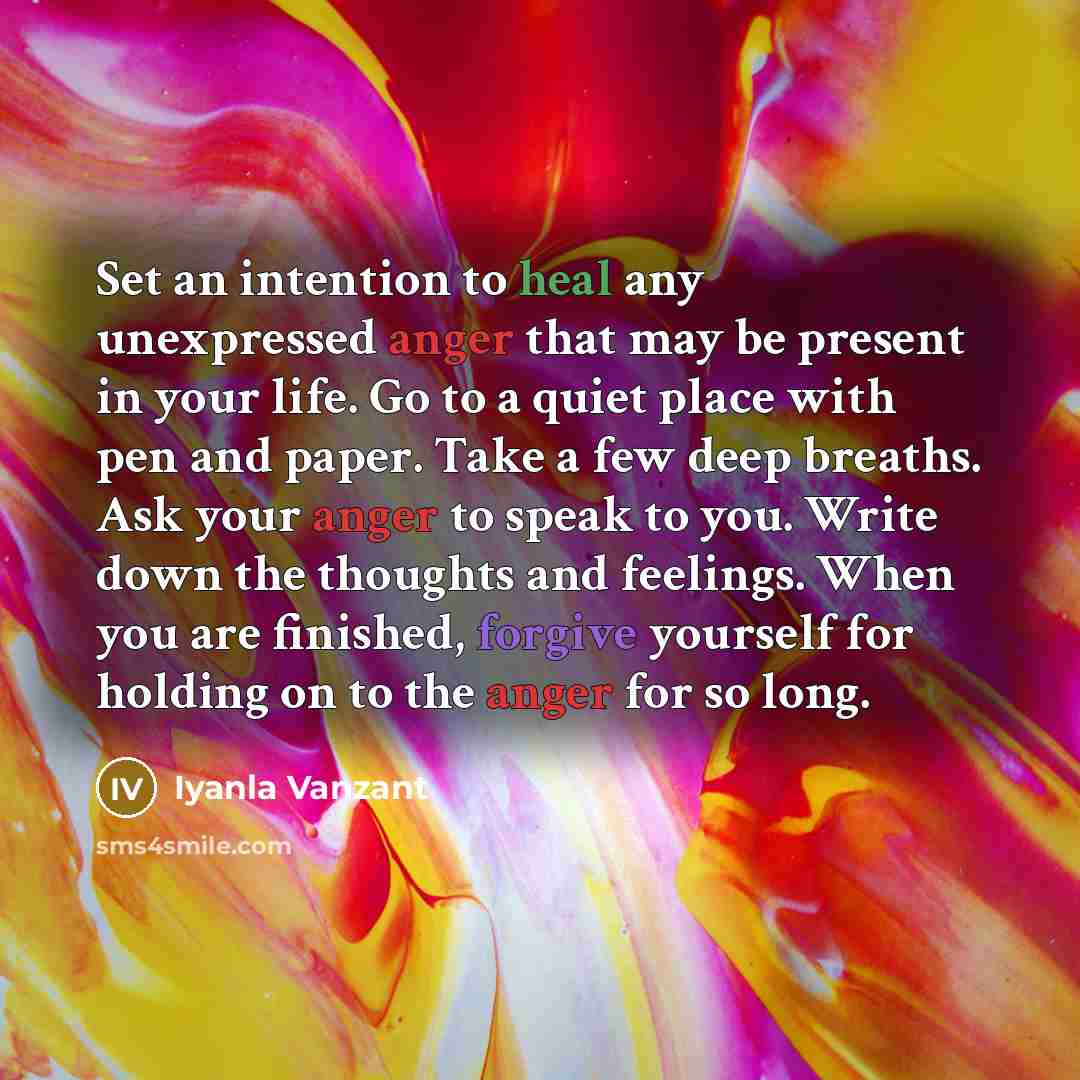 “Set an intention to heal any unexpressed anger that may…” quote by Iyanla Vanzant