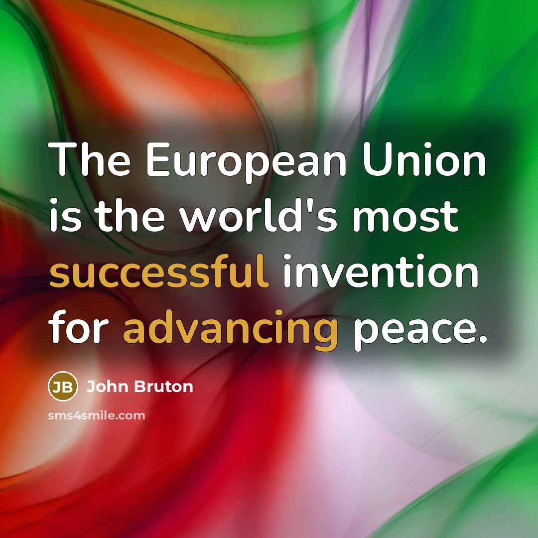“The European Union is the world's most successful invention for…” quote by John Bruton