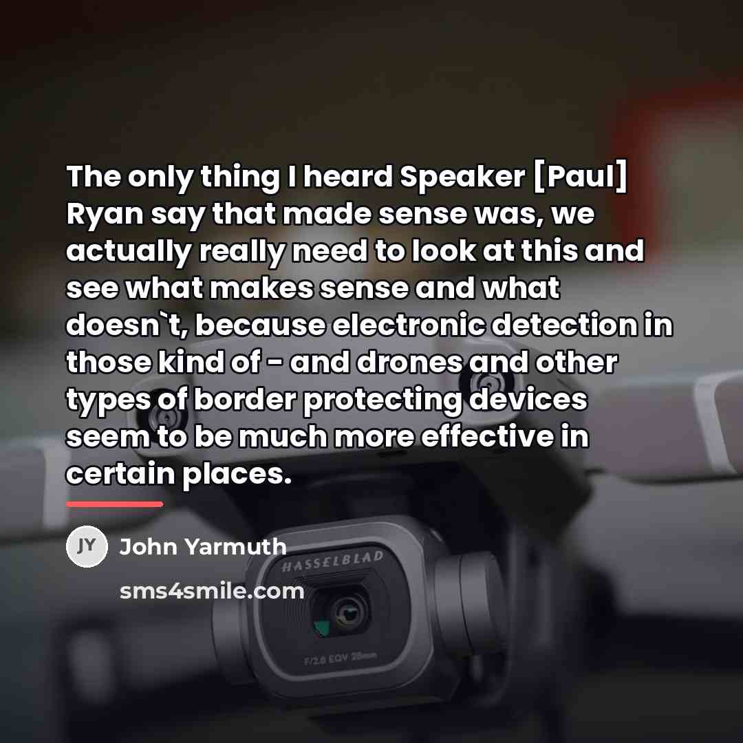 “The only thing I heard Speaker [Paul] Ryan say that…” quote by John Yarmuth
