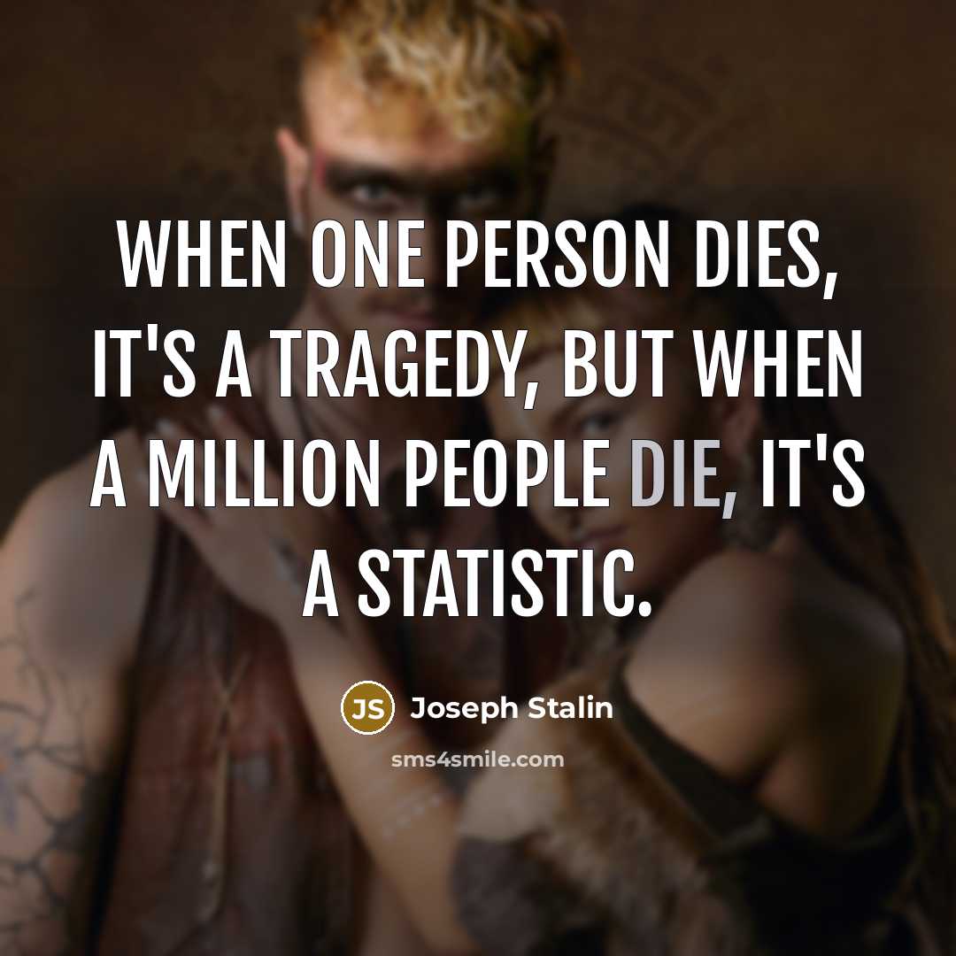 “When one person dies, it's a tragedy, but when a…” quote by Joseph Stalin