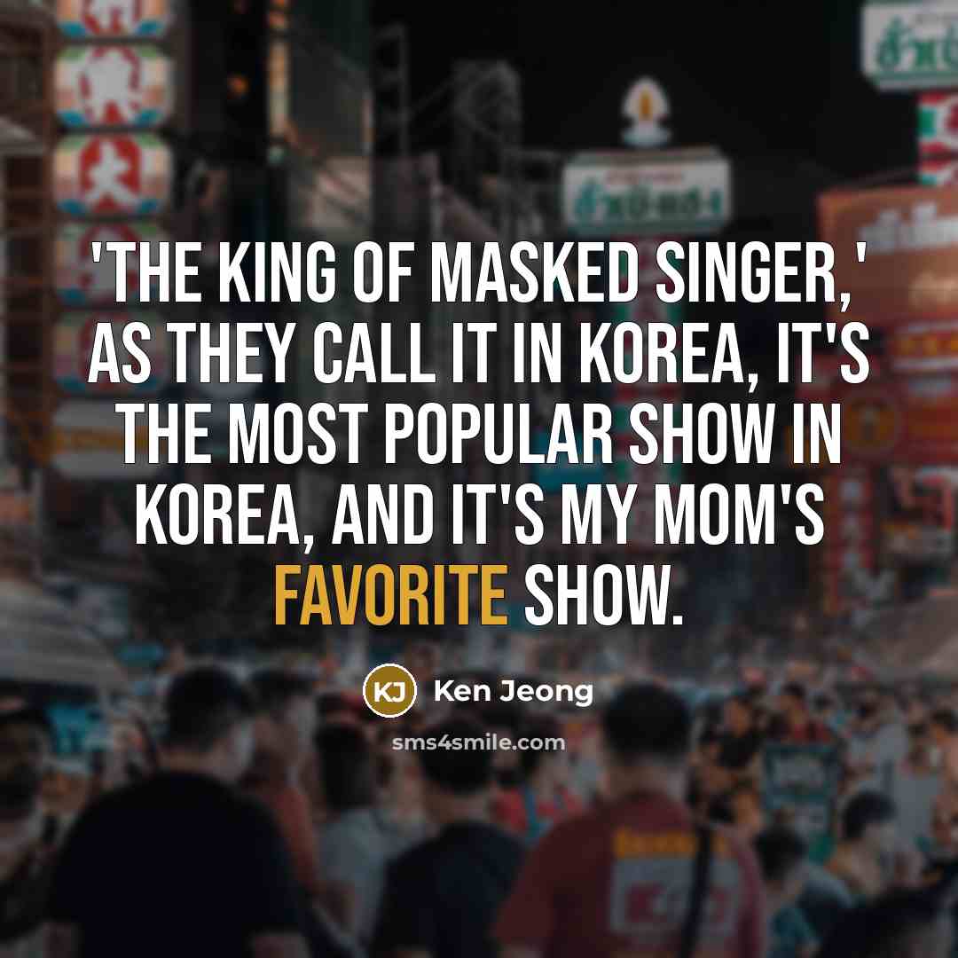 “'The King of Masked Singer,' as they call it in…” quote by Ken Jeong