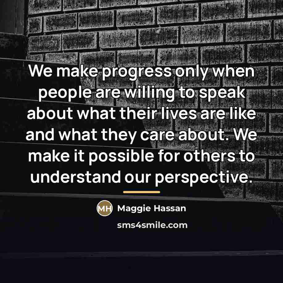 “We make progress only when people are willing to speak…” quote by Maggie Hassan