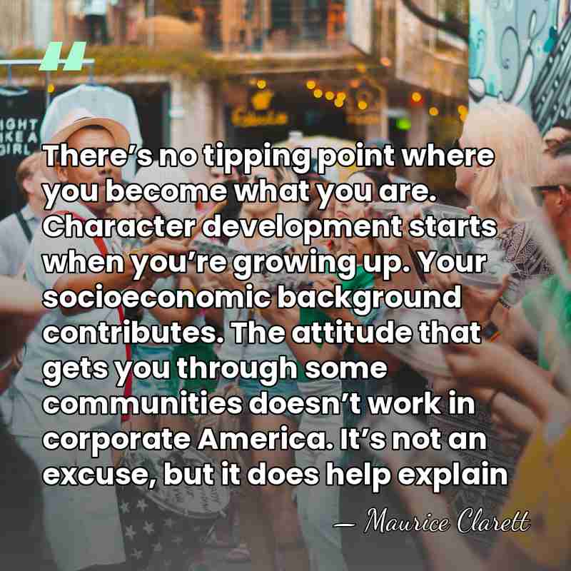 There’s no tipping point where you become what you are. Character development&hellip; - Maurice Clarett