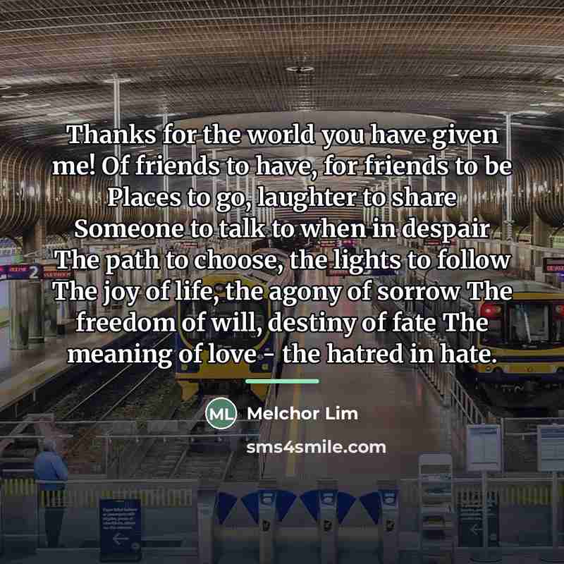 “Thanks for the world you have given me! Of friends…” quote by Melchor Lim