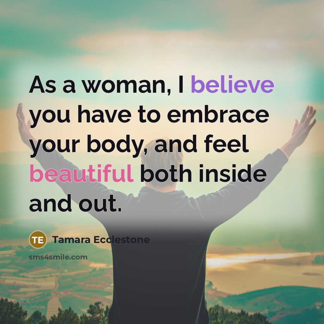 “As a woman, I believe you have to embrace your…” quote by Tamara Ecclestone