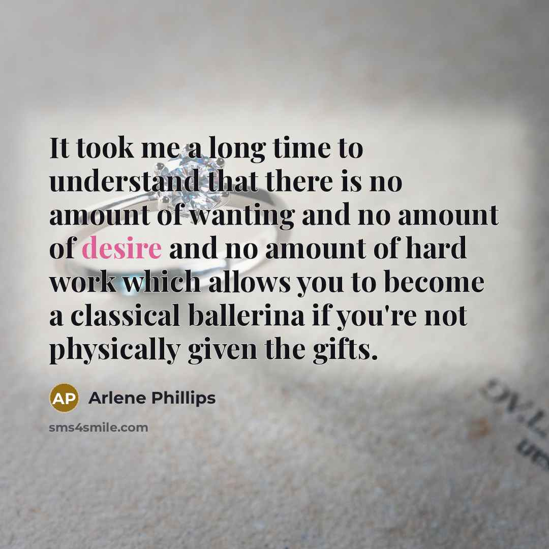 “It took me a long time to understand that there…” quote by Arlene Phillips