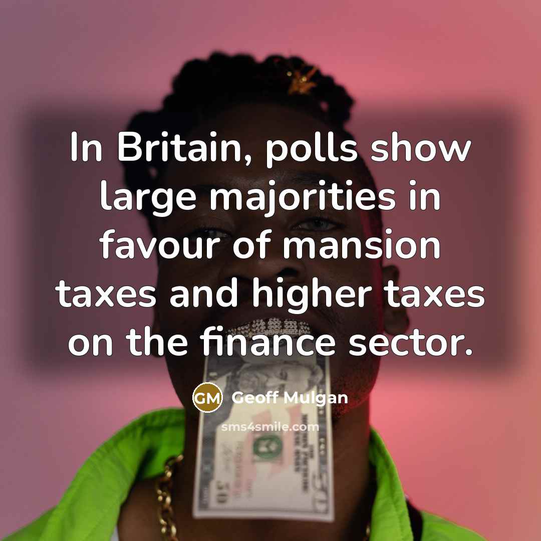 “In Britain, polls show large majorities in favour of mansion…” quote by Geoff Mulgan