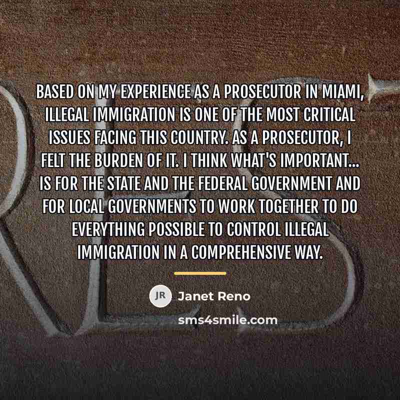 “Based on my experience as a prosecutor in Miami, illegal…” quote by Janet Reno