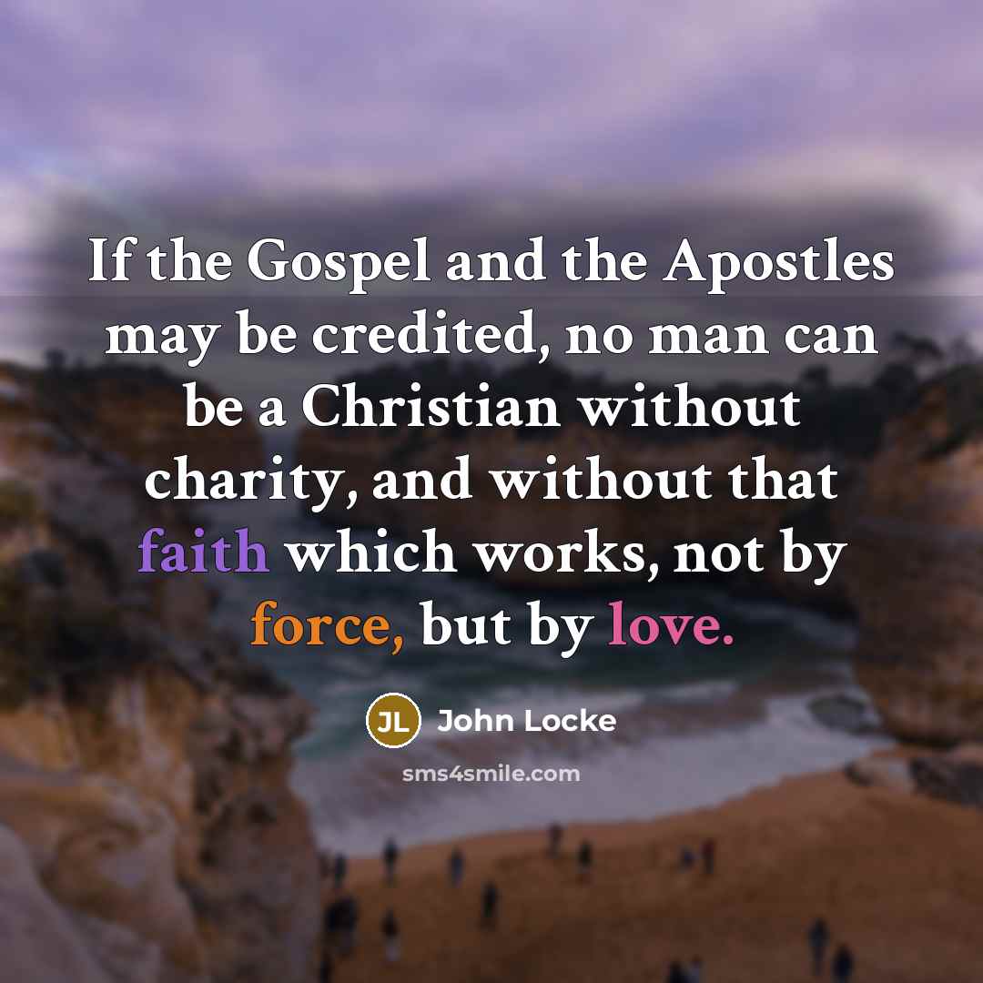 “If the Gospel and the Apostles may be credited, no…” quote by John Locke