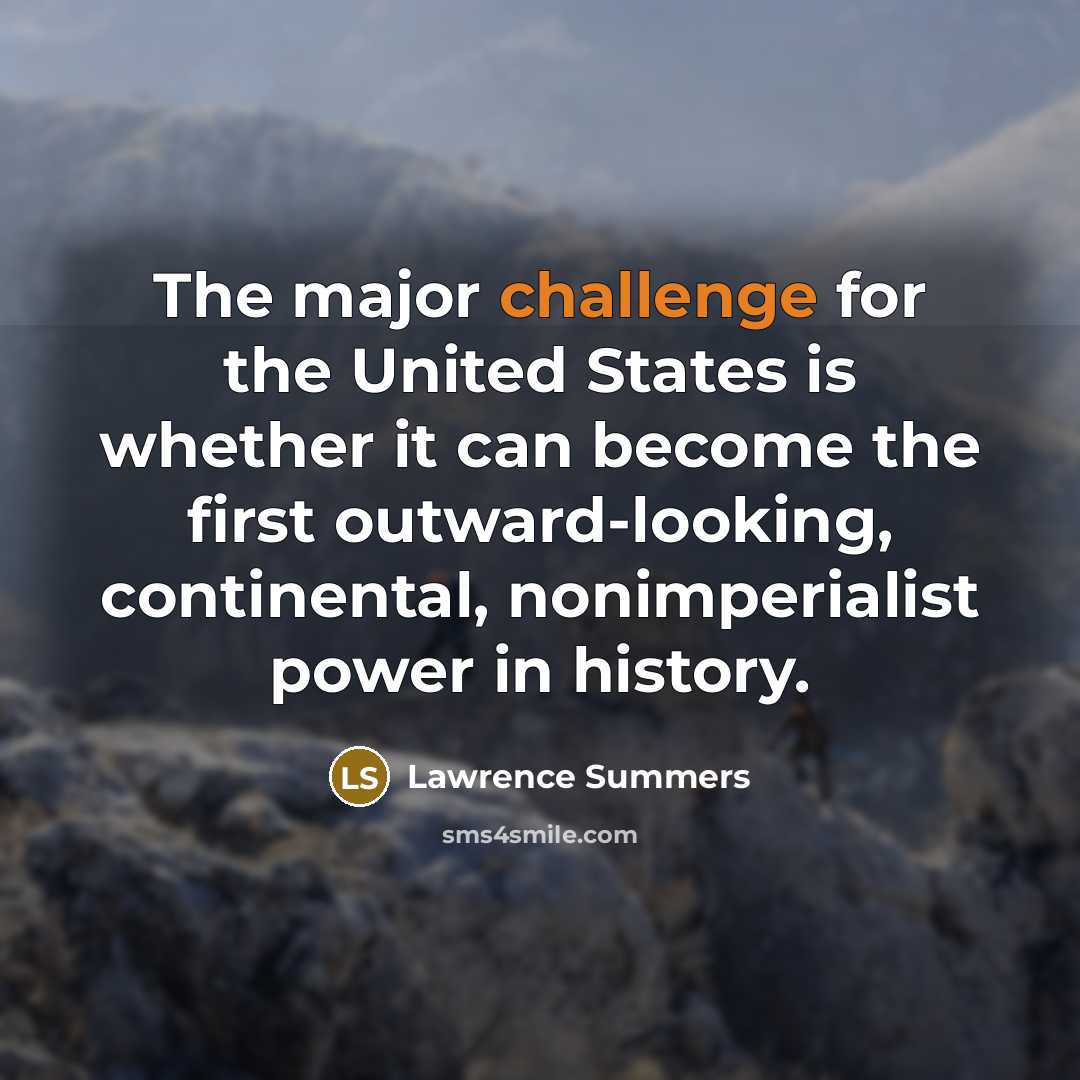 “The major challenge for the United States is whether it…” quote by Lawrence Summers