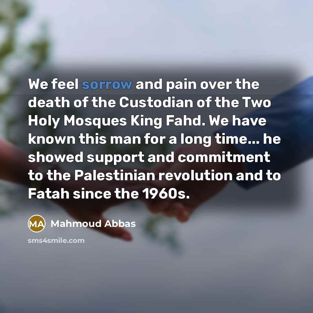 “We feel sorrow and pain over the death of the…” quote by Mahmoud Abbas