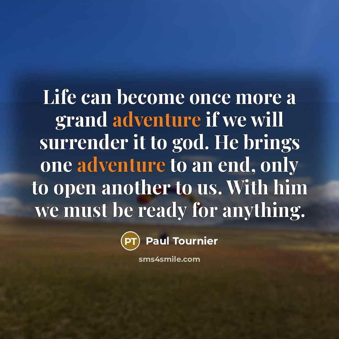 “Life can become once more a grand adventure if we…” quote by Paul Tournier