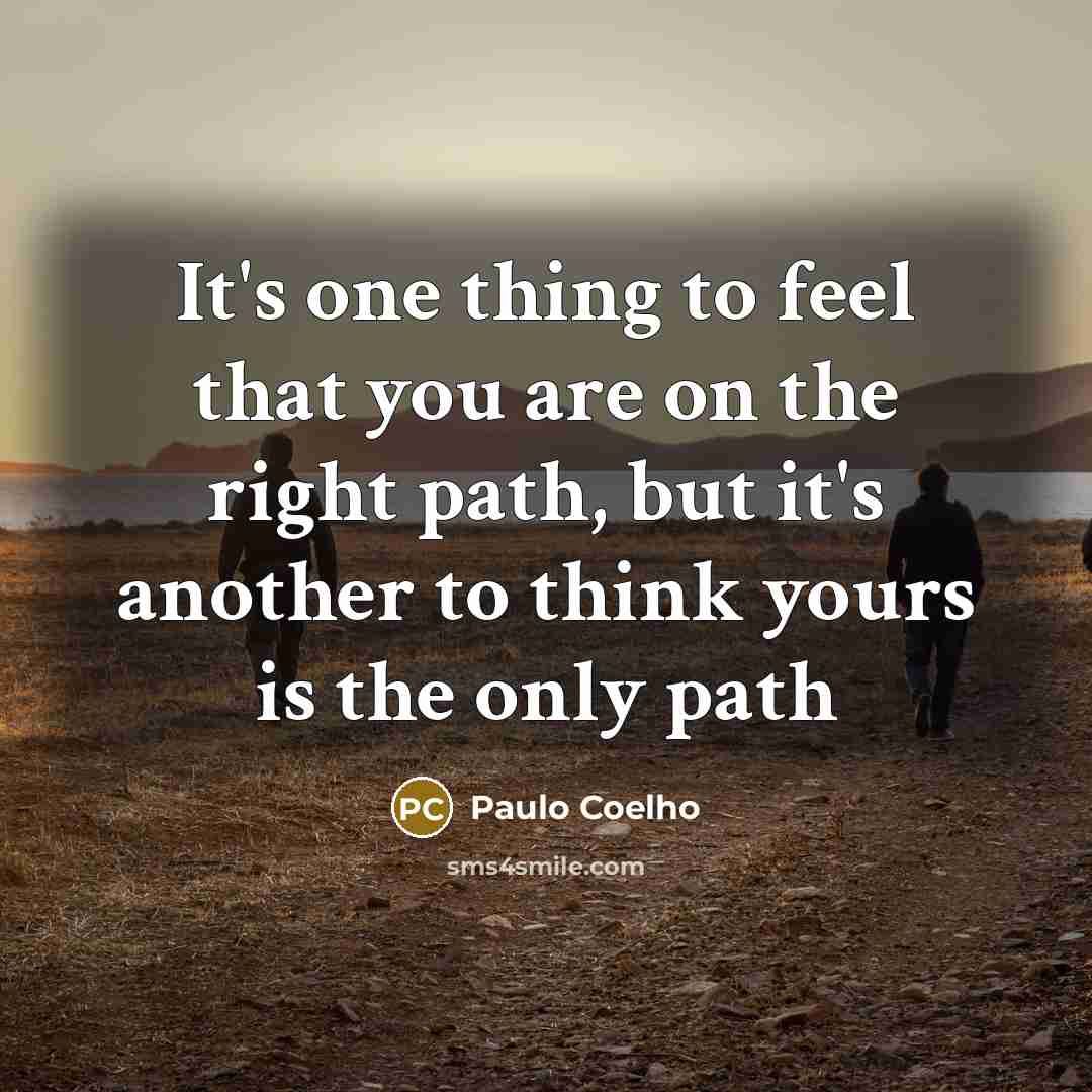 “It's one thing to feel that you are on the…” quote by Paulo Coelho