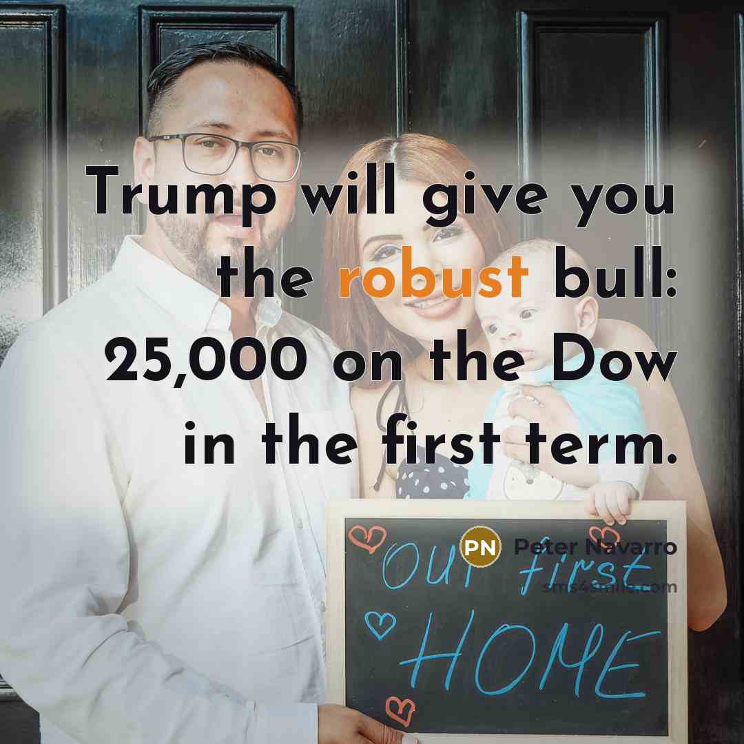 “Trump will give you the robust bull: 25,000 on the…” quote by Peter Navarro