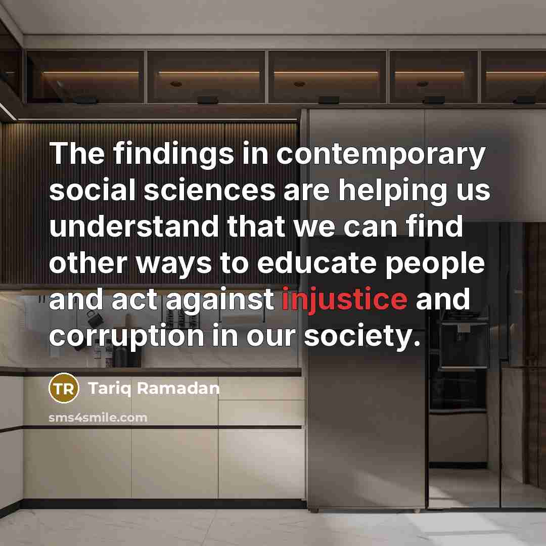 “The findings in contemporary social sciences are helping us understand…” quote by Tariq Ramadan