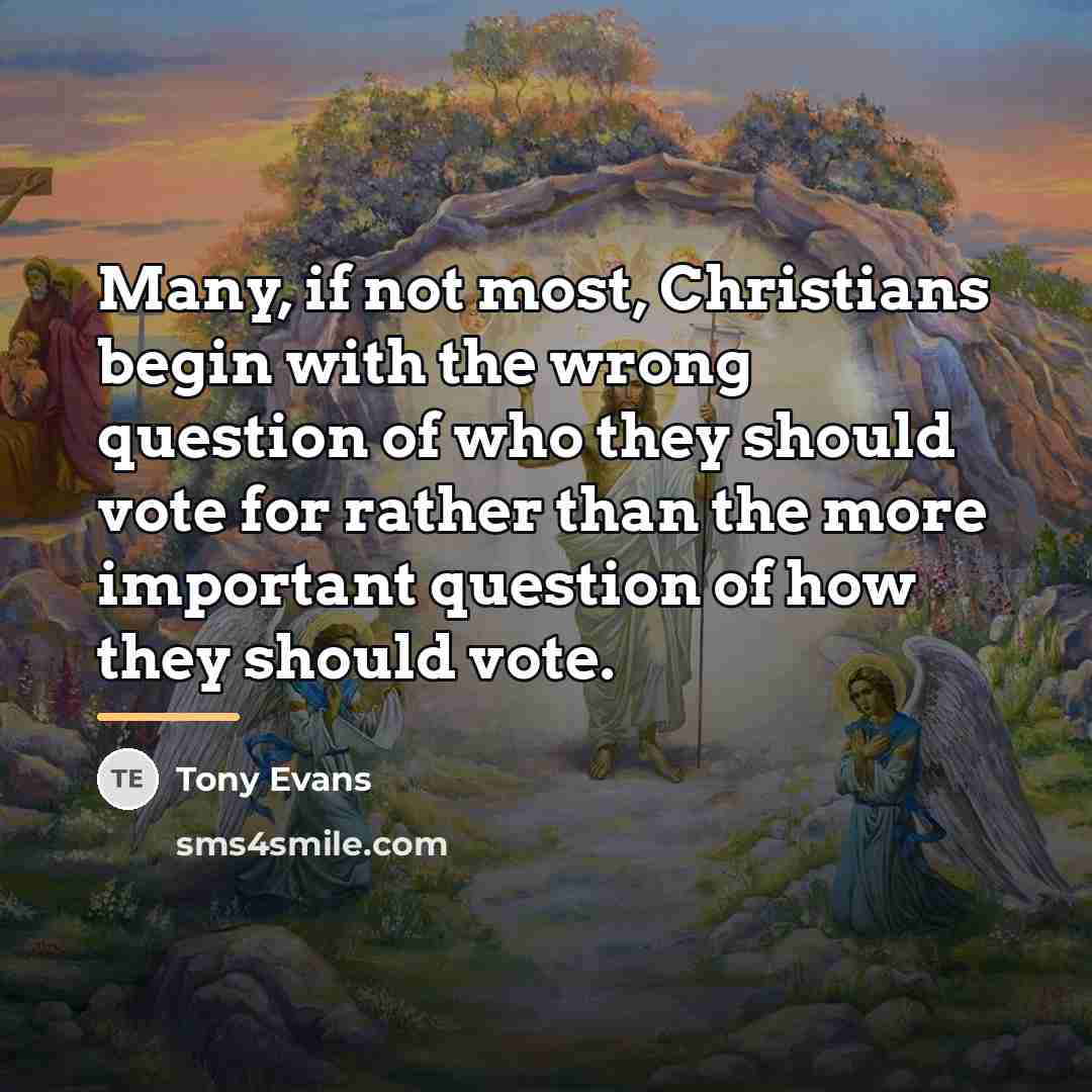 “Many, if not most, Christians begin with the wrong question…” quote by Tony Evans