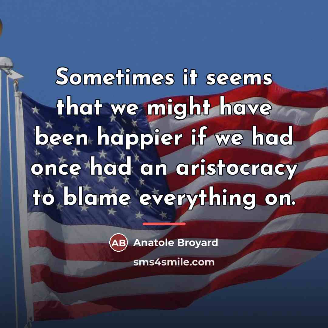“Sometimes it seems that we might have been happier if…” quote by Anatole Broyard