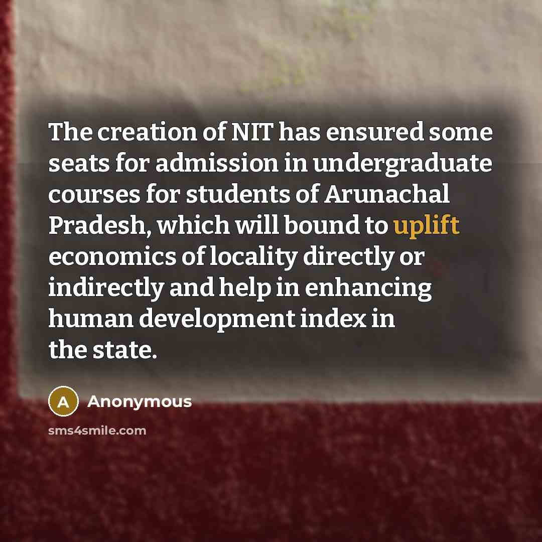 “The creation of NIT has ensured some seats for admission…” quote by Anonymous