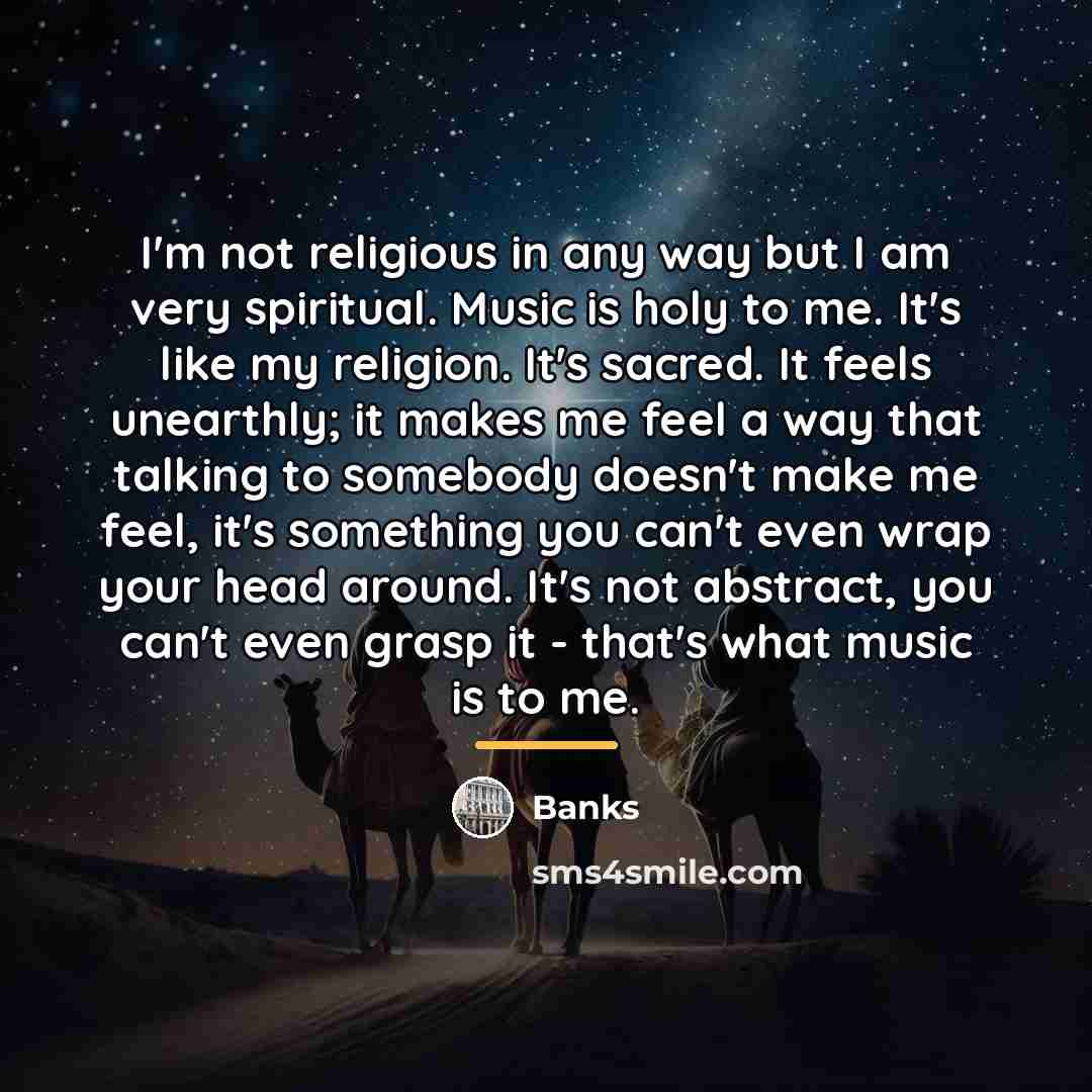 “I'm not religious in any way but I am very…” quote by BANKS