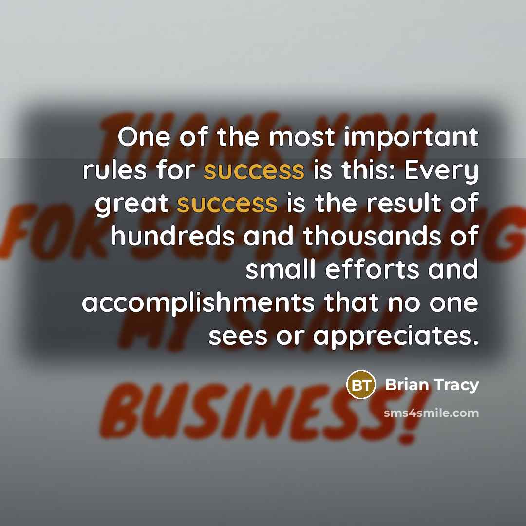 “One of the most important rules for success is this:…” quote by Brian Tracy