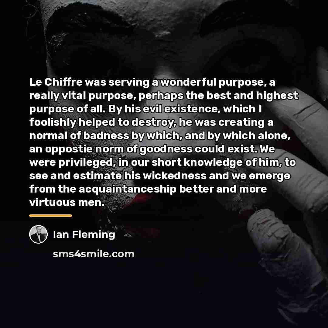 “Le Chiffre was serving a wonderful purpose, a really vital…” quote by Ian Fleming