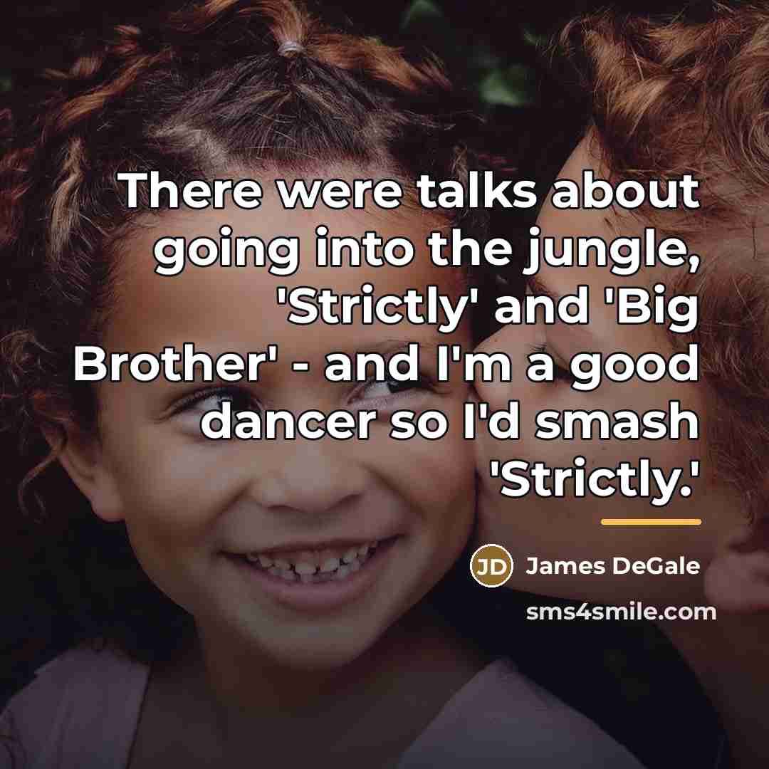 “There were talks about going into the jungle, 'Strictly' and…” quote by James DeGale