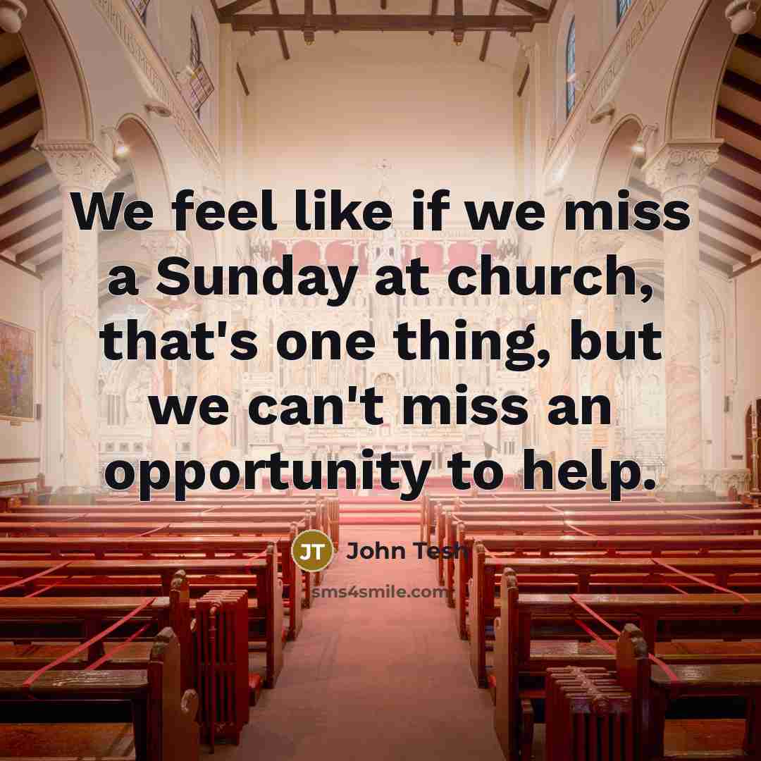 “We feel like if we miss a Sunday at church,…” quote by John Tesh