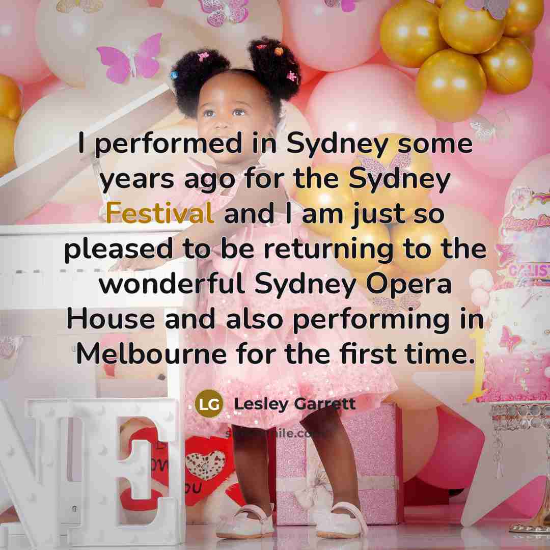 “I performed in Sydney some years ago for the Sydney…” quote by Lesley Garrett