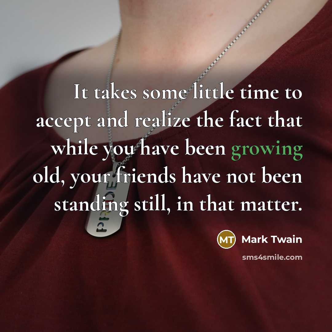 “It takes some little time to accept and realize the…” quote by Mark Twain