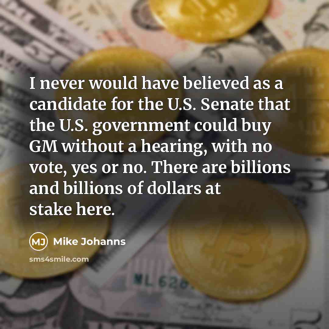“I never would have believed as a candidate for the…” quote by Mike Johanns