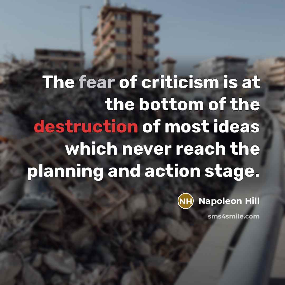 “The fear of criticism is at the bottom of the…” quote by Napoleon Hill