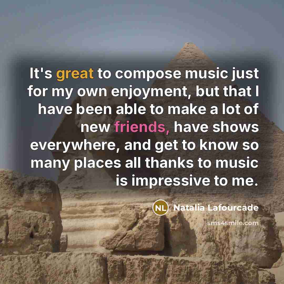 “It's great to compose music just for my own enjoyment,…” quote by Natalia Lafourcade
