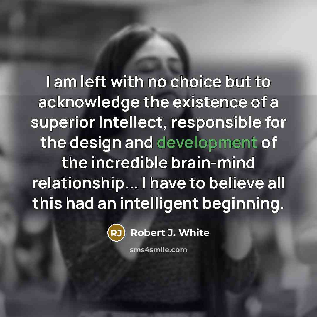 “I am left with no choice but to acknowledge the…” quote by Robert J. White