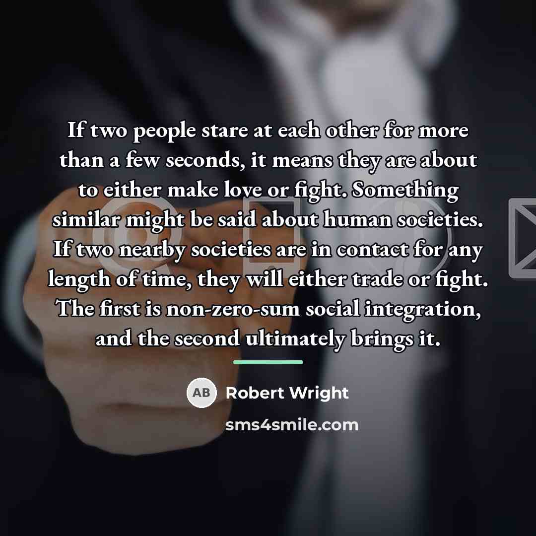 “If two people stare at each other for more than…” quote by Robert Wright