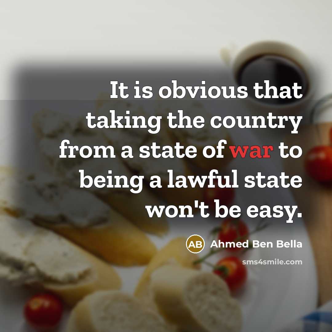 “It is obvious that taking the country from a state…” quote by Ahmed Ben Bella