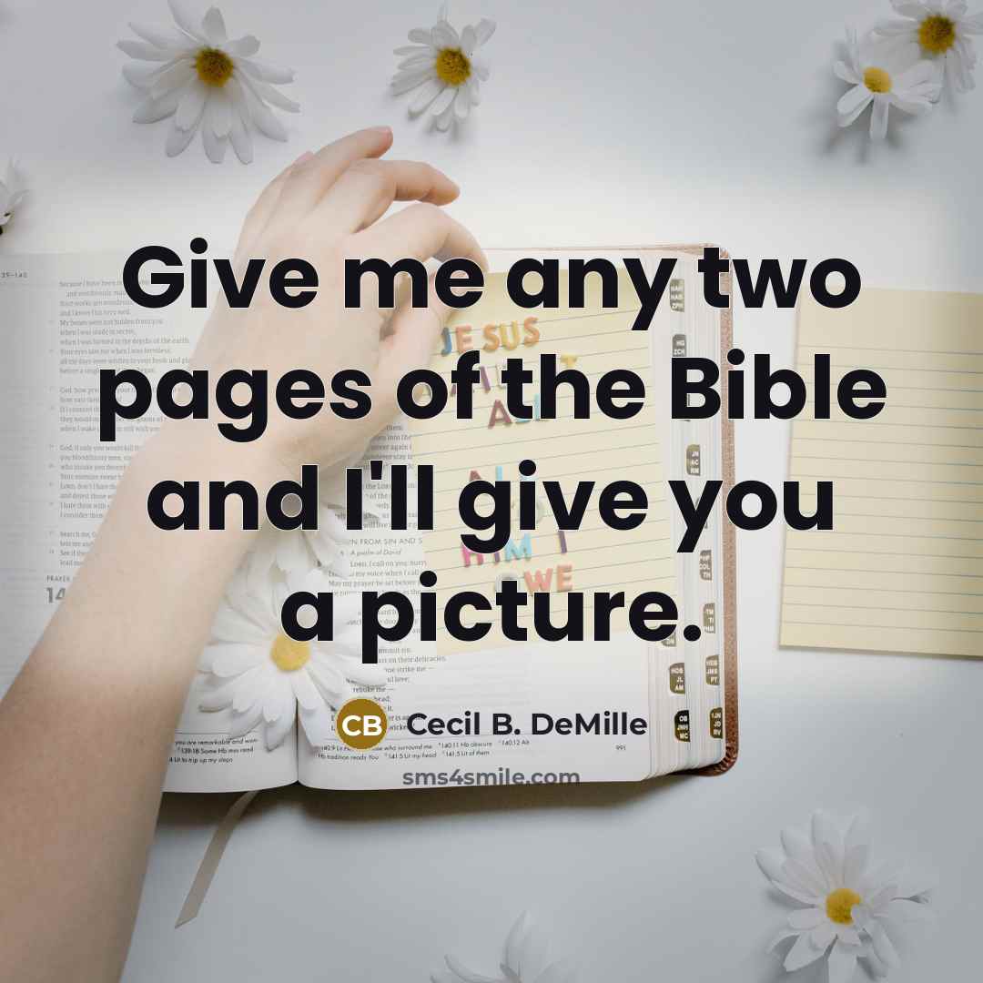 “Give me any two pages of the Bible and I'll…” quote by Cecil B. DeMille