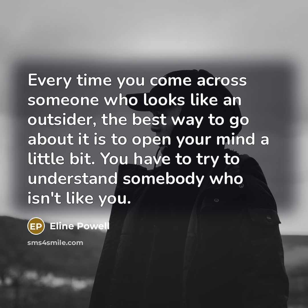 “Every time you come across someone who looks like an…” quote by Eline Powell