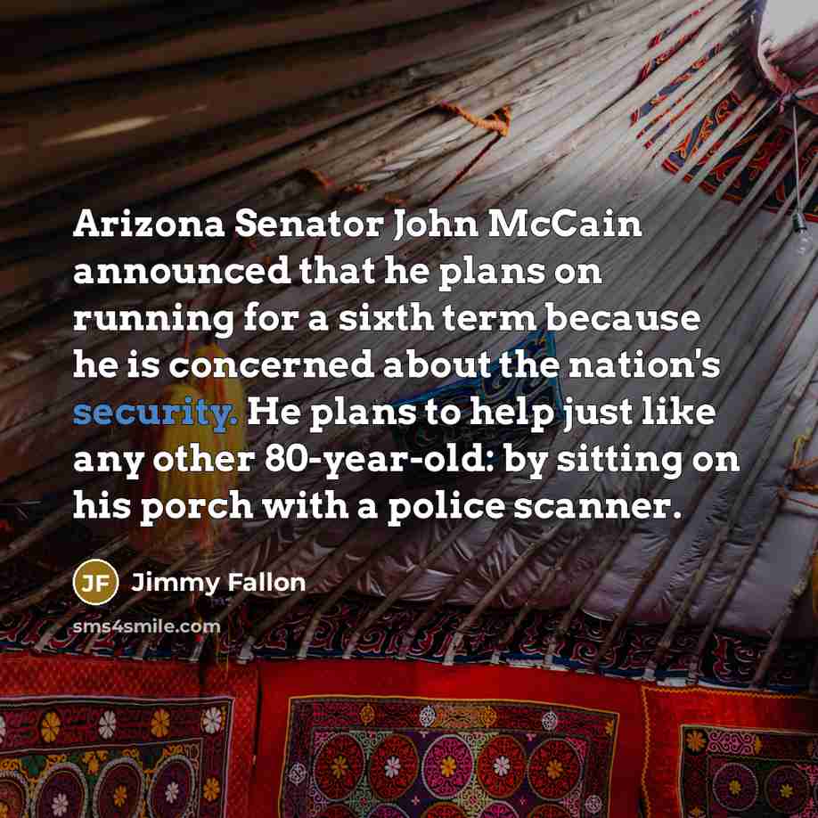 “Arizona Senator John McCain announced that he plans on running…” quote by Jimmy Fallon
