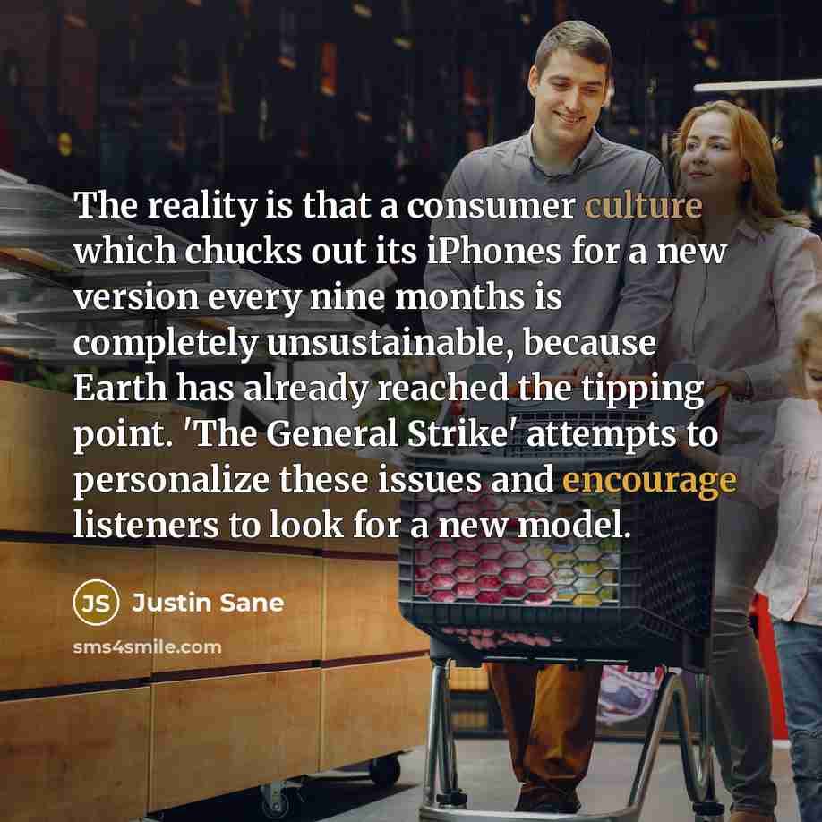 “The reality is that a consumer culture which chucks out…” quote by Justin Sane