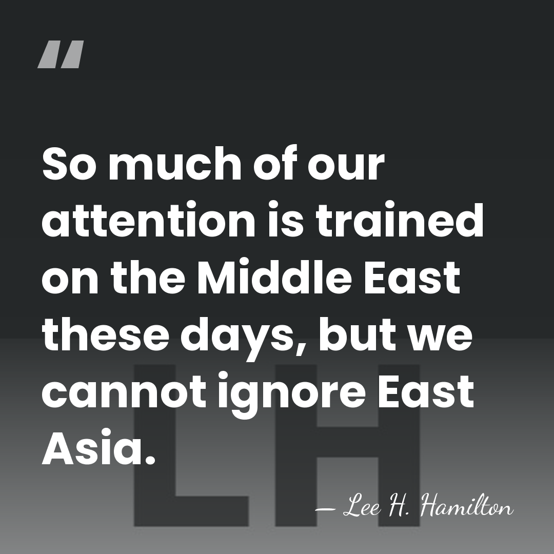 So much of our attention is trained on the Middle East these&hellip; - Lee H. Hamilton