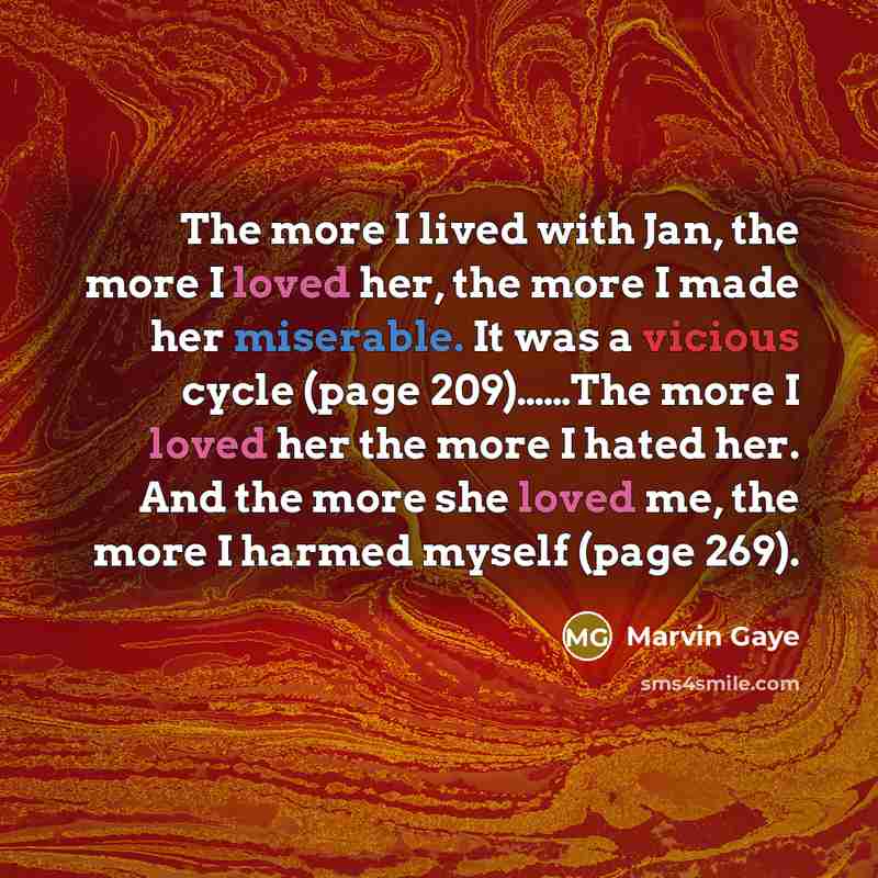 “The more I lived with Jan, the more I loved…” quote by Marvin Gaye