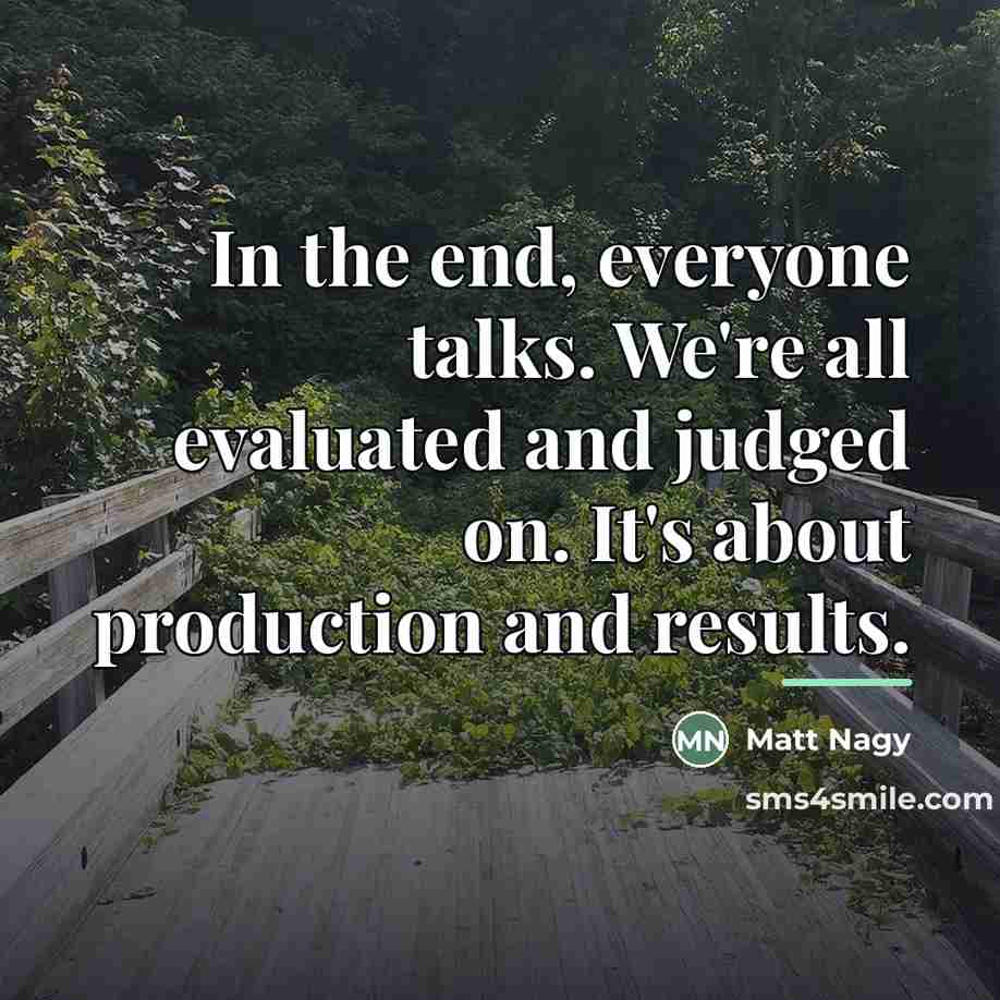 “In the end, everyone talks. We're all evaluated and judged…” quote by Matt Nagy
