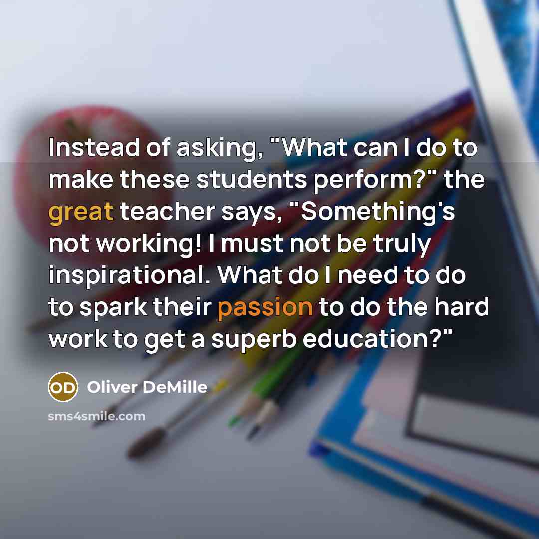 “Instead of asking, "What can I do to make these…” quote by Oliver DeMille