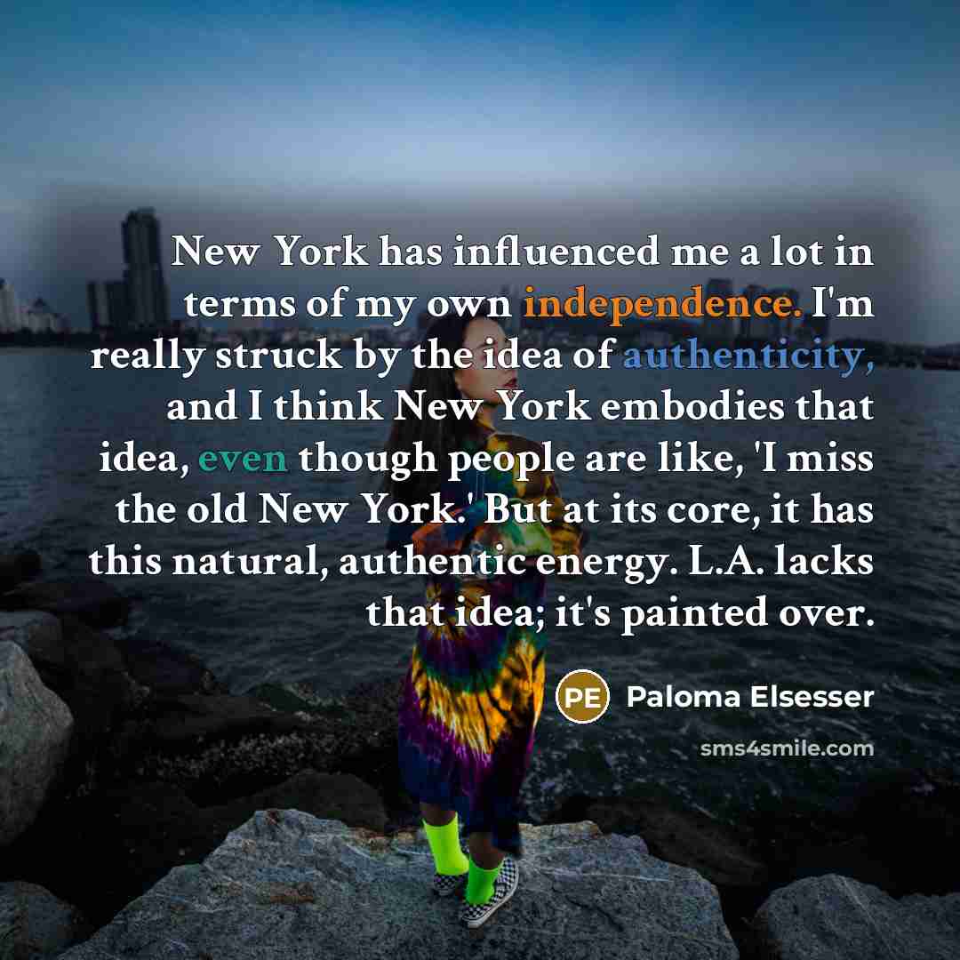 “New York has influenced me a lot in terms of…” quote by Paloma Elsesser